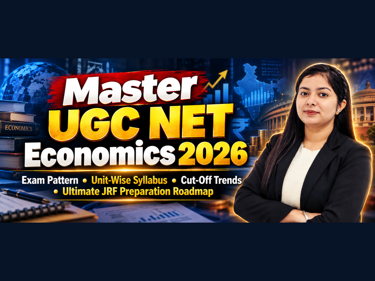 Master UGC NET Economics 2026 blog thumbnail featuring a female educator, exam pattern, unit-wise syllabus, cut-off trends, and the ultimate JRF preparation roadmap